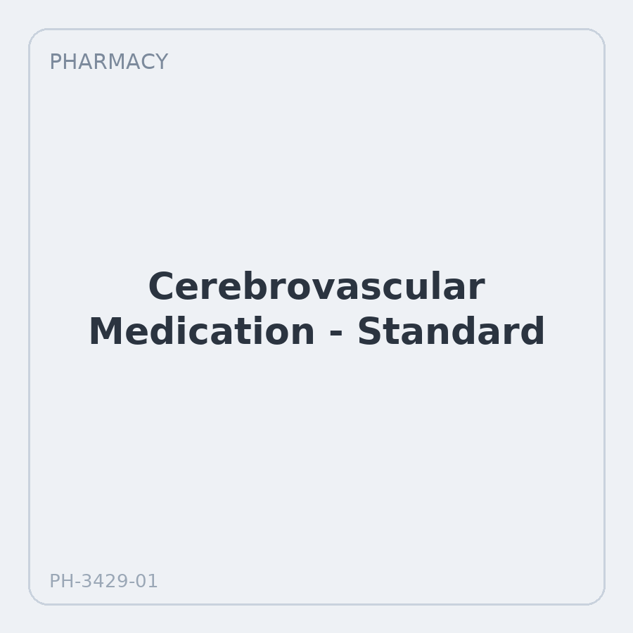 Cerebrovascular Medication - Standard