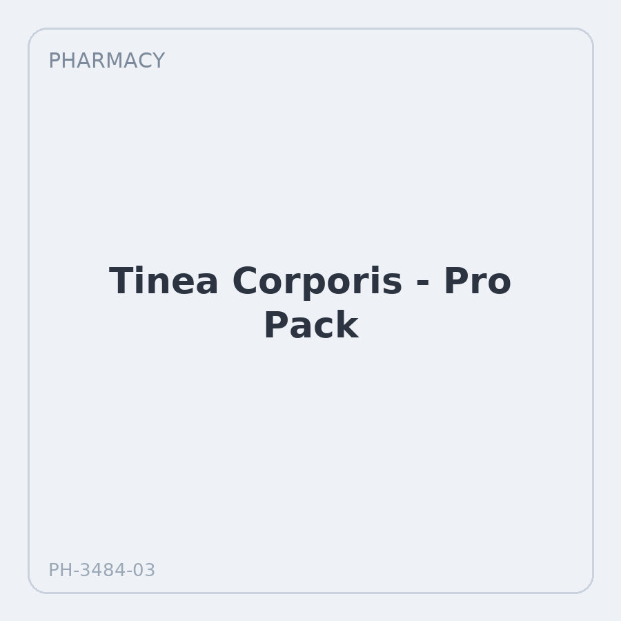 Tinea Corporis - Pro Pack