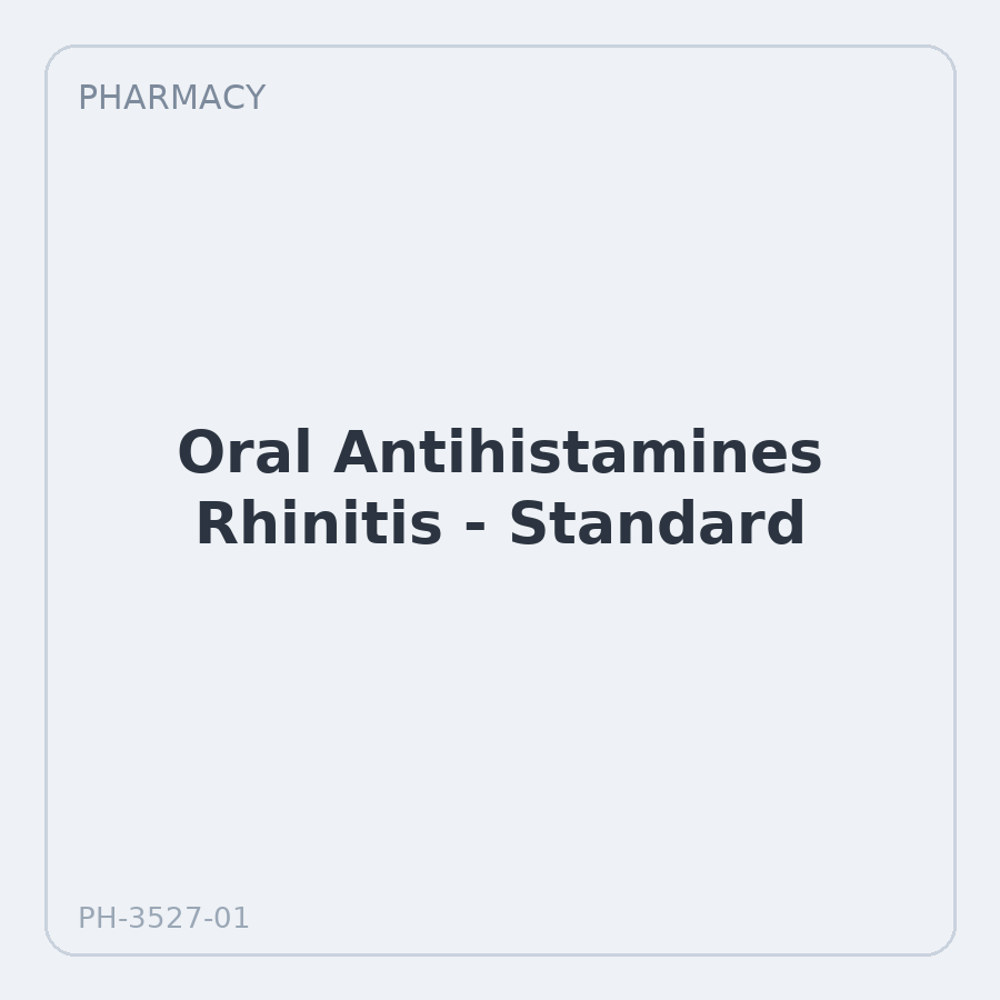 Oral Antihistamines Rhinitis - Standard