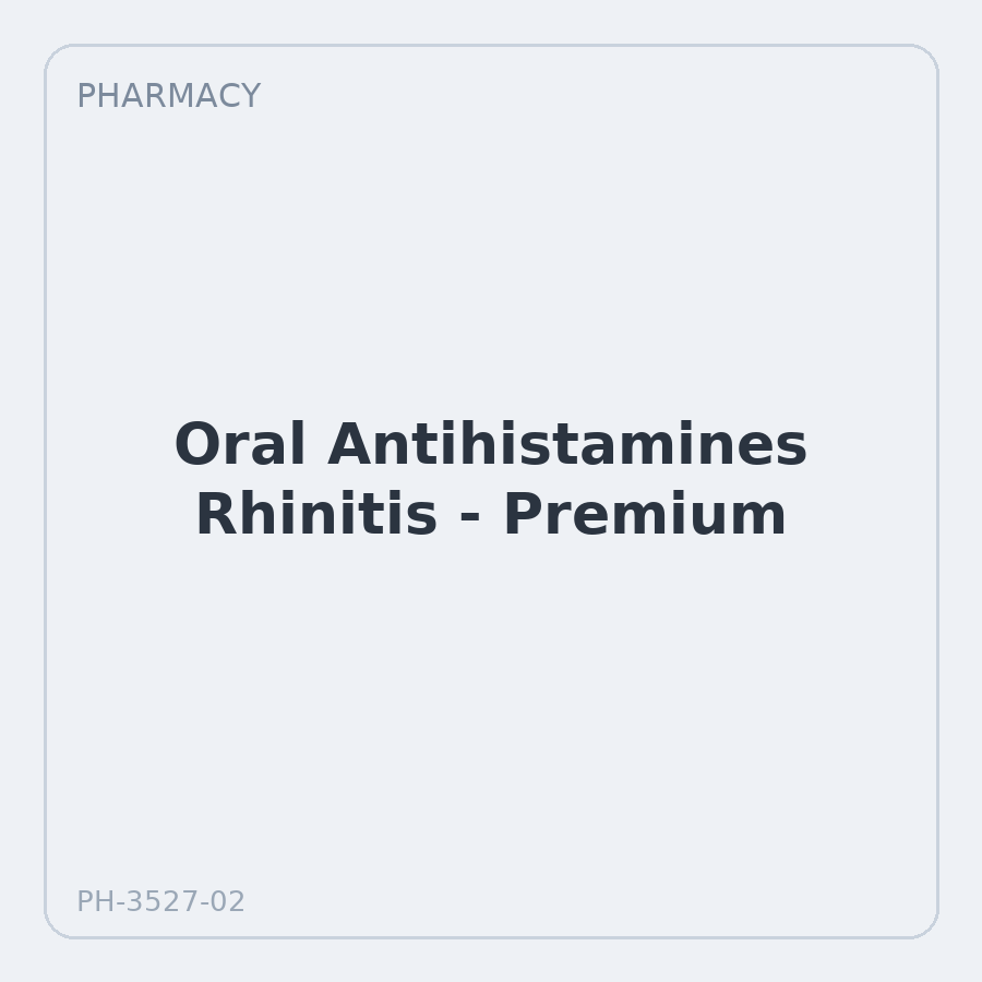 Oral Antihistamines Rhinitis - Premium