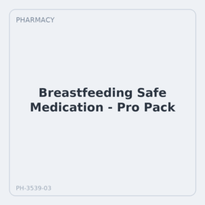 Breastfeeding Safe Medication - Pro Pack